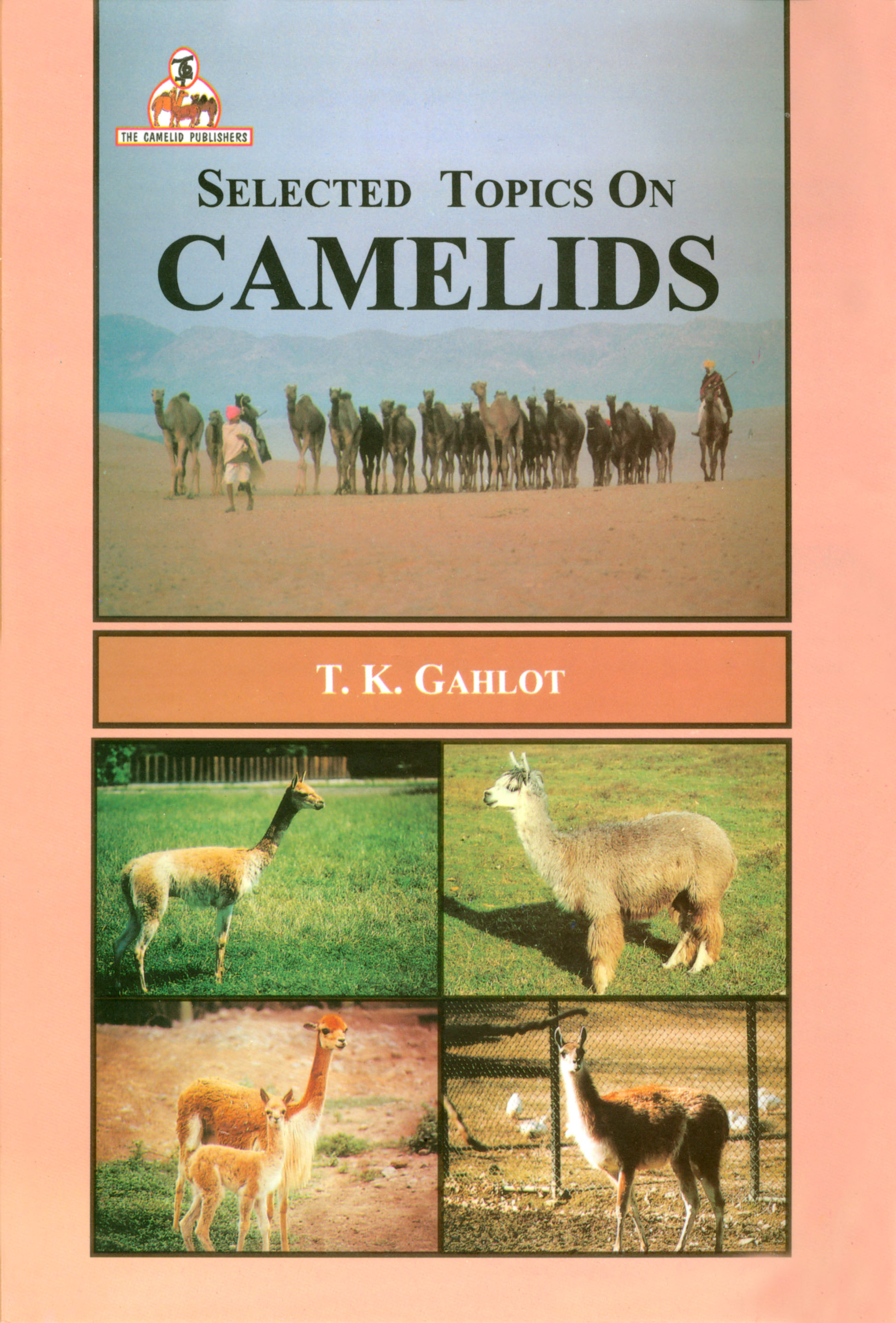 Selected Topics On Camelids Dr.T.K.Gahlot